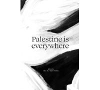 Skye Arundhati Thomas Palestine is everywhere (Tascabile)