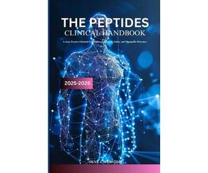 Skye J Webster The Peptides Clinical Handbook 2025-2026 (Tascabile)