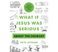 Skye Jethani What If Jesus Was Serious about the Church? (Tascabile)