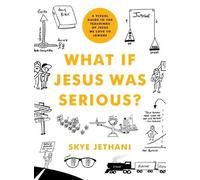 Skye Jethani What If Jesus Was Serious? (Tascabile)