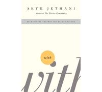 Skye Jethani With (Tascabile)