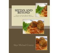 Skye Michael Conroy Seitan and Beyond (Tascabile)