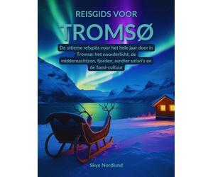Skye Nordlund Reisgids voor Tromsø (Tascabile)
