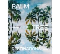 Skye Sherman Palm Tree Destinations (Copertina rigida)