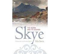 Skye: The Island & Its Legends