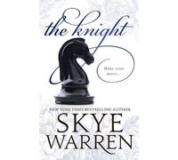 Skye Warren The Knight (Tascabile)