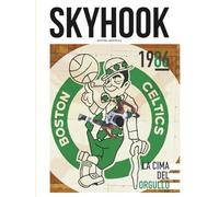 Skyhook #13: 1986, la cima del orgullo