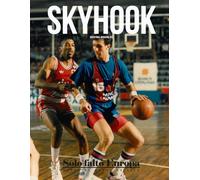 Skyhook #29: Solo faltó Europa. El Barça de Aíto