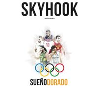 Skyhook #4: Sueño Dorado: Especial Juegos Olímpicos 2016