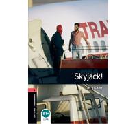 Skyjack. Oxford bookworms library. Livello 3. Con espansione online