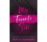 Skyla Summers My Favorite Sin (Tascabile) Playing Favorites