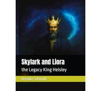 Skylark and Liora: the Legacy King Heisley