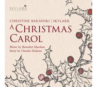 Skylark Vocal Ensemble Benedict Sheehan: A Christmas Carol (CD) Album