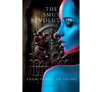 Skyler Bosse The Smut Revolution (Tascabile)
