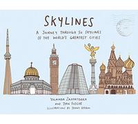 Skylines: A Journey Through 50 Skylines of the World's Greatest Cities [Lingua Inglese]