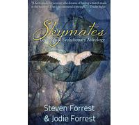 Skymates: Love, Sex and Evolutionary Astrology: 1