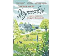 Skymeadow: Notes from an English Gardener