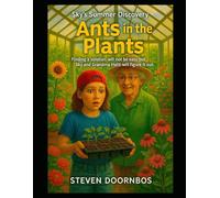Sky's Summer Discovery. Ants In The Plants: Finding a solution will not be easy but Sky and Grandma Hatti will figure it out.
