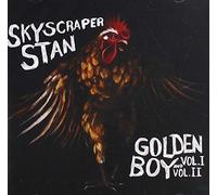 Skyscraper Stan - Golden Boy Vol I & Ii