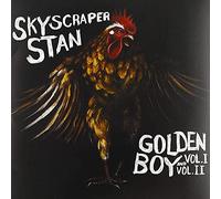 Skyscraper Stan - Golden Boy Vol I & Ii