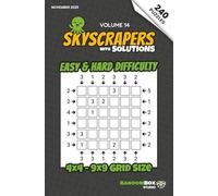 Skyscrapers (Towers): 240 Easy to Hard Logic Number Puzzles: Volume 14 - Challenging Puzzles for Adults and Sudoku Lovers