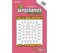 Skyscrapers (Towers): 240 Easy to Hard Logic Number Puzzles: Volume 17 - Challenging Puzzles for Adults and Sudoku Lovers