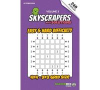 Skyscrapers (Towers): 240 Easy to Hard Logic Number Puzzles: Volume 3 - Challenging Puzzles for Adults and Sudoku Lovers