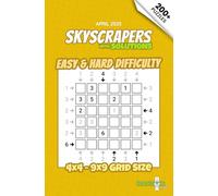 Skyscrapers / Towers Puzzle Book: Over 200 Number Logic Puzzles - Easy to Hard: Volume 9 | April 2025 - For Adults and Sudoku Fans Seeking New Challenges