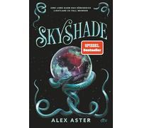 Skyshade: Band 3 der erfolgreichen Romantasyreihe ¿Lightlark¿ | Mit exklusivem Farbschnitt in limitierter Auflage