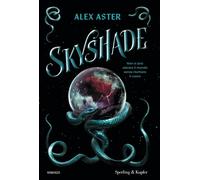 Skyshade. Ediz. italiana [Hardcover] [Oct 21, 2025] Aster, Alex