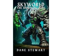SkyWorld: The Unmaking Tide: 2