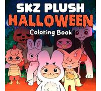 SKZ Plush Halloween Coloring Book: Cute K-Pop Animal Coloring Pages for Fans with Halloween Outfits, Cartoon Characters, and Cozy Festive Scenes to Relax & Smile