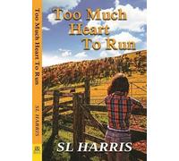 Sl Harris Too Much Heart to Run (Tascabile)