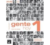 Neus Sans, Ernesto Martin Peris, Pablo – Gente hoy 1 – Libro de trabajo – Tascabile