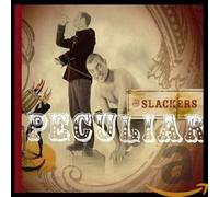 SLACKERS - PECULIAR