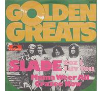Slade - Coz I Luv You / Mama Weer All Crazee Now