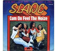 SLADE - Cum on feel the noize / I'm mee I'm now an' that's orl / 2058 339