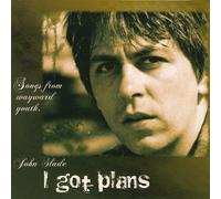 Slade, John - I Got Plans