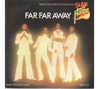SLADE - SLADE - FAR FAR AWAY 7in (32257)