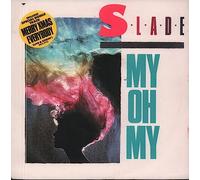 Slade - SLADE My Oh My 7" Vinyl