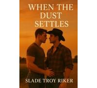 Slade Troy Riker When the Dust Settles (Tascabile)