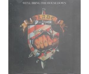 Slade - We'Ll Bring the House Down