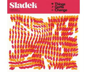 Sladek Things Gotta Change (Vinyl LP)