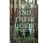 Sladja Blažan Ghosts and Their Hosts (Tascabile) Writing the Early Americas