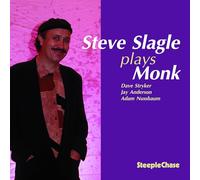 Slagle Steve - Steve Slagle Plays Monk