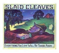 Slaid Cleaves – Everything You Love Will Be Taken Away – CD