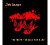 Slaid Cleaves Together Through the Dark (Vinyl LP) 12" Album