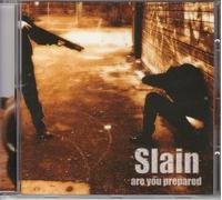 Slain - Slain - Are you prepared