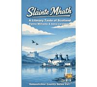 Sláinte Mhath: A literary Taste of Scotland