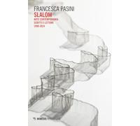 Slalom. Arte contemporanea. Scritti e letture 1990-2024